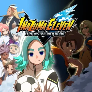 INAZUMA ELEVEN: Heroes' Victory Road  PS4 & PS5